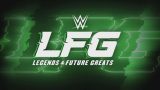 WWE LFG 5/31/26 – May 31st 2026
