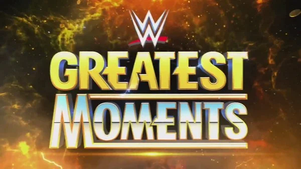 WWE Greatest Moments Season 3 6/7/26