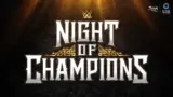 WWE Night Of Champions 2026 PPV 6/27/26 – June 27th 2026