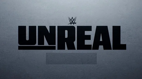WWE Unreal Season 3 2026